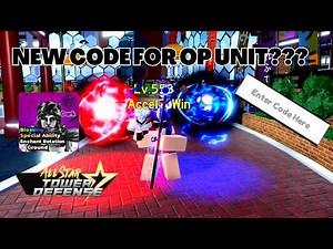 NEW CODE FOR OP UNIT???? All Star Tower Defense ASTD
