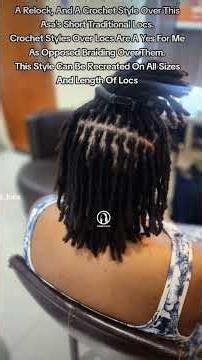 A Relock, And A Crochet Style Over Short Traditional Locs.