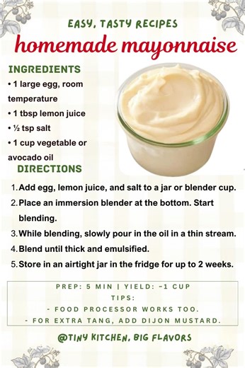 homemade mayonnaise Creamy, rich, and customizable. Once you make your own, you’ll never go back to store-bought. Prep: 5 min | Yield: ~1 cup Ingredients: • 1 large egg, room temperature • 1 tbsp lemon juice • ½ tsp salt • 1 cup vegetable or avocado oil Instructions: Add egg, lemon juice, and salt to a jar or blender cup. Place an immersion blender at the bottom. Start blending. While blending, slowly pour in the oil in a thin stream. Blend until thick and emulsified. Store in an airtight jar in