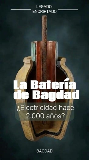 ¿Electricidad hace 2.000 años? La Batería de Bagdad 🔋⚡