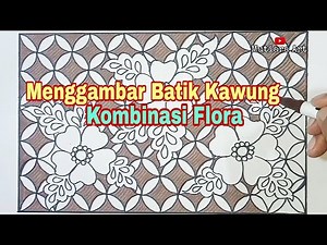 Belajar Menggambar Motif Batik Kawung Kombinasi Flora Yang Mudah Sekali