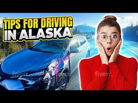 How to stay SAFE driving in Alaska
