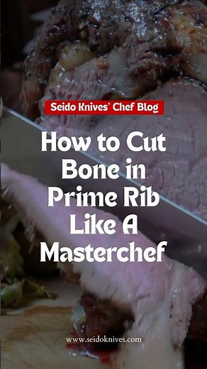 How to Cut Bone in Prime Rib Like A Masterchef | Seido Knives