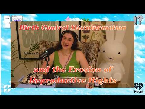 Birth Control Misinformation and the Erosion of Reproductive Rights