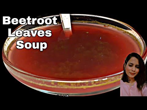 Beetroot Leaves Soup Recipe | Healthy Beetroot Soup Recipe | How To Make Healthy Beet Soup at Home