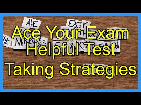 Ace Your Exam Helpful Test Taking Strategies