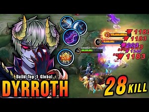 28 Kills!! Attack Speed & Critical Build Dyrroth Offlane Monster - Build Top 1 Global Dyrroth ~ MLBB