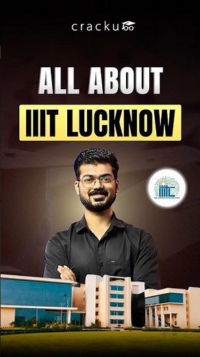 IIIT Lucknow cutoff | IIIT highest packages | JEE Mains | Top IIIT average package | IIITs vs NITs