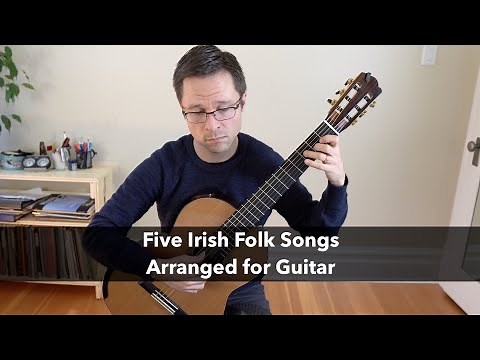 5 Irish Folk Songs for Fingerstyle or Classical Guitar