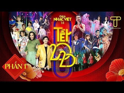[FULL P1] Gala Nhạc Việt 14 - Tết 2020 | MC Trấn Thành, Hồ Ngọc Hà, BB Trần, Hải Triều