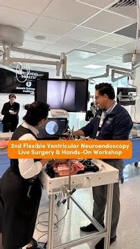 Second Flexible Ventricular Neuroendoscopy Live Surgery & Hands-On Workshop