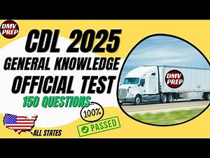 CDL General Knowledge Test 2025 Complete Exam for All States