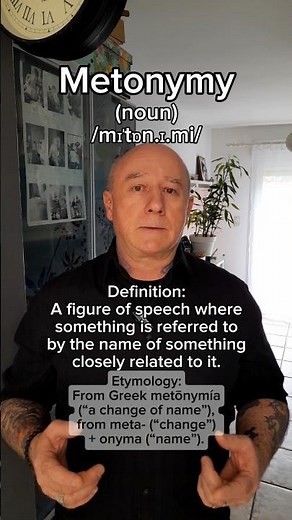 Metonymy! English Pronunciation, Meaning, Synonyms, Etymology, and Examples!