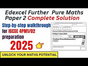 Edexcel IGCSE Further Pure Maths Paper 2 (4PM1/02) 2024|Complete Solution ‪@mathsolver1117‬