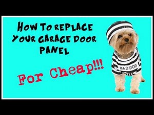 How to Replace Your Garage Door Panel - For Cheap!
