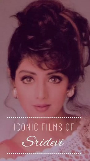 Remembering the most iconic roles played by the timeless actress #Sridevi on her birth anniversary ❤️💐 #RememberingSridevi #HappyBirthdaySridevi | India Forums