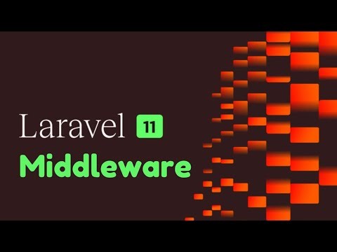 Mastering Laravel 11 Middleware: A Complete Guide for Middleware