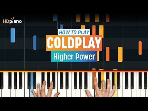 How to Play "Higher Power" by Coldplay | HDpiano (Part 1) Piano Tutorial