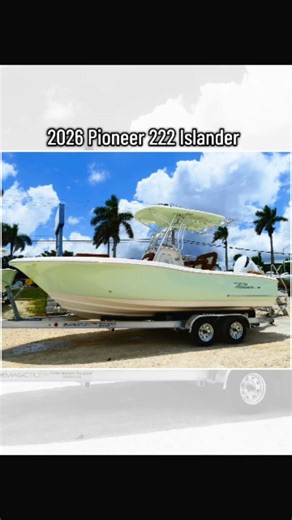 The Boat Place on Instagram: "2026 Pioneer 222 Islander: Adventure Ready! Get ready to experience the water like never before! The new 2026 Pioneer 222 Islander is loaded with premium features designed for comfort, performance, and endless fun on the water. 🚤 Suzuki DF250APXW5 Outboard 🎨 Abaco Green hull 🔊 JL Audio stereo + 4 speakers ⚡ Dual Pro 2 bank battery charger 🍽️ Bow table with cushion ☀️ Deluxe hard top, radio box & spreaders 🚽 Marine toilet 🎣 Second livewell 🧊 Leanpost tackle/co