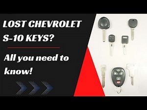 Chevy S-10 Key Replacement - How to Get a New Key. (Tips to Save Money, Costs, Types of Keys & More)