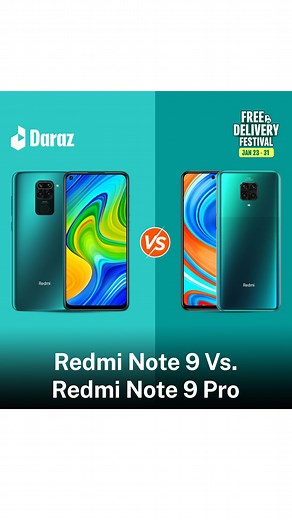 Decisions, decisions! 📱 Redmi Note 9 and Redmi Note 9 Pro are both incredible, but which one is your perfect match? Let's break down the specs and find out! Redmi Note 9: https://click.daraz.com.np/e/_C6bmxW Redmi Note 9 Pro: https://click.daraz.com.np/e/_C69ktw Daraz has free & easy returns policy. How to Return: https://click.daraz.com.np/e/_CUPoam #DarazNepal #DiscoverDaraz #KinauSabaiDarazMai #FreeDeliveryFestival #Jan23to31st #FreeDeliveryFestivalNepal #RedmiNote9 #RedmiNote9Pro | Daraz On