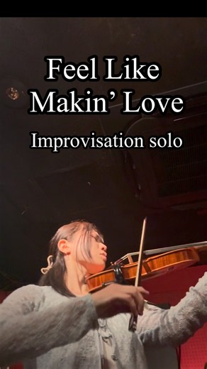 Feel Like Makin’ Love【violin・session】