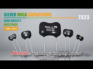 Suntan Passive Components High Stability Silver Mica Capacitors TS23