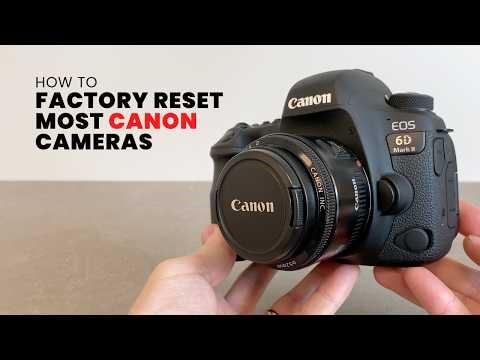 How to Factory Reset A Canon DSLR Camera