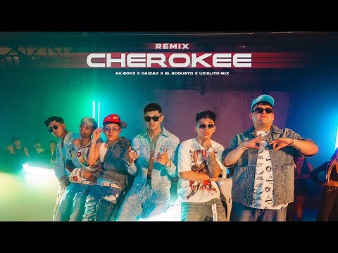 Cherokee Remix - Daizak, Ak Boyz, El Bogueto & Uzielito Mix (Video Oficial) Candela Music