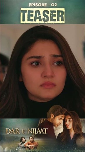 Dar-e-Nijaat Episode 2 | Teaser | #SheheryarMunawar | #durefishan | #shorts