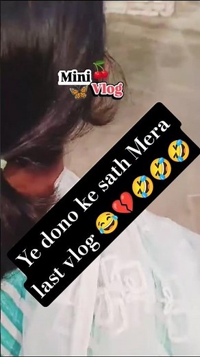 last vlog 😂💔 #minivlog #vlog #vlogging #dailyvlog #contentcreator #ytshorts #minivlogideas #shorts