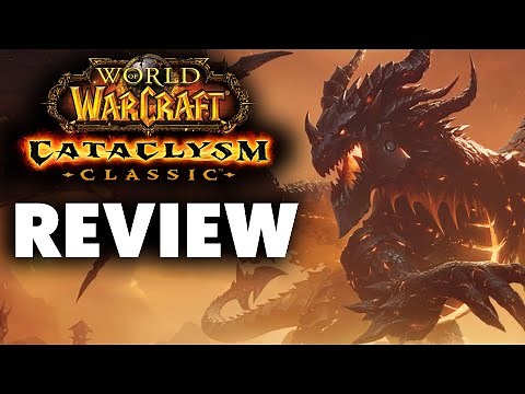 World of Warcraft: Cataclysm Classic Review