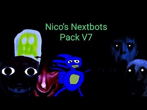 (DC2/Roblox/Nico's Nextbots) Nico's Nextbots Pack V7 (Link In Description)