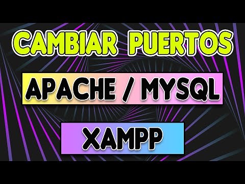 CÓMO CAMBIAR LOS PUERTOS DE APACHE/MYSQL EN XAMPP: Cómo solucionar el conflicto de puertos en XAMPP