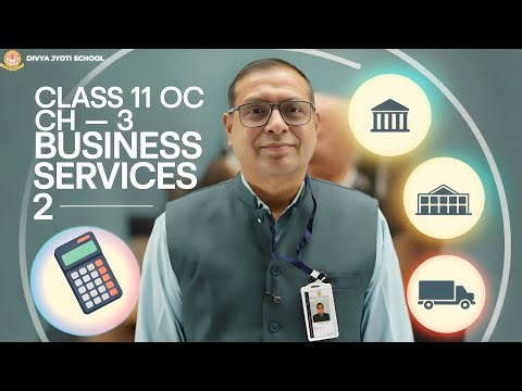 Business Services 2 | Class 11 OC Ch 3 | GSEB