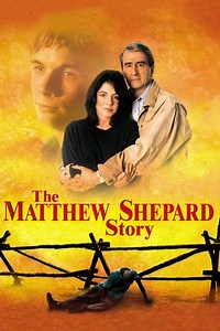 The Matthew Shepard Story (2002) - Movie