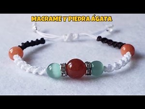 COMO HACER UNA PULSERA EN MACRAME Y PIEDRA AGATA / TUTORIAL / DIY 2018