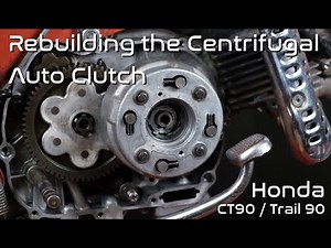 How to Rebuild the Centrifugal Auto Clutch | Honda CT90 / Trail 90