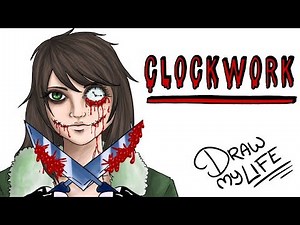 CLOCKWORK | Draw My Life