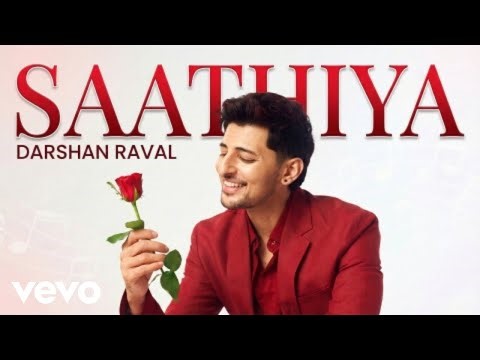 Darshan Raval - Saathiya (Official Lyrical Video)