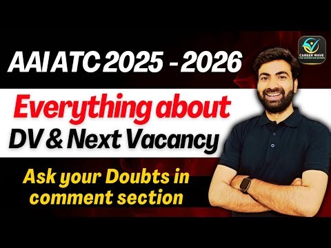 AAI ATC DV SCHEDULE NEW UPDATE | NEXT ATC VACANCY EXPECTED DATE