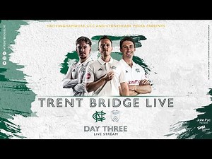 LIVE STREAM | Day 3 - Nottinghamshire vs Hampshire - 2
