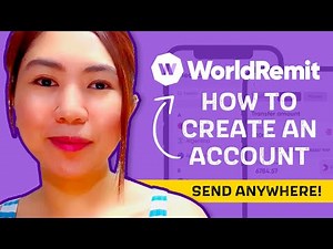 How To Register With WORLD REMIT and Start Sending Money Overseas