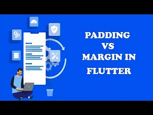 Padding vs Margin in Flutter - Complete Tutorial