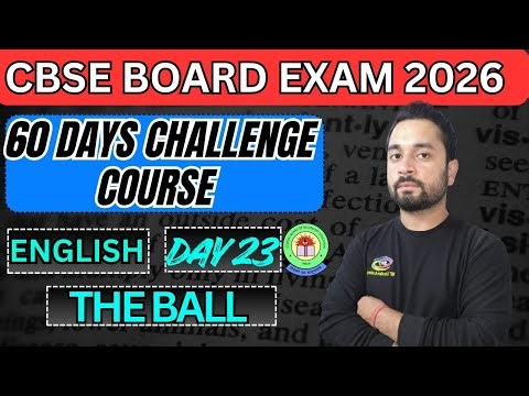 The Ball Poem Class 10 In Hindi | Full (हिन्दी में) Explained | class 10 the ball poem I Day 23/60