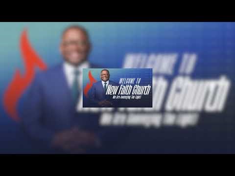 Live Stream - [New Faith Church - HOUSTON, TX]