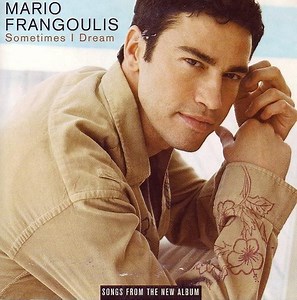 Mario Frangoulis - Sometimes I Dream (Songs From The New Album)