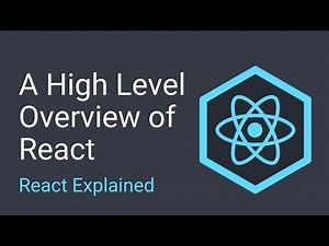 A High Level Overview of React