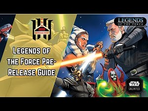 Legends of the Force Pre Release Guide | PPS | Star Wars Unlimited