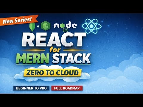 🔴 Learn React for MERN Stack | Full Series Overview (Zero to Cloud)